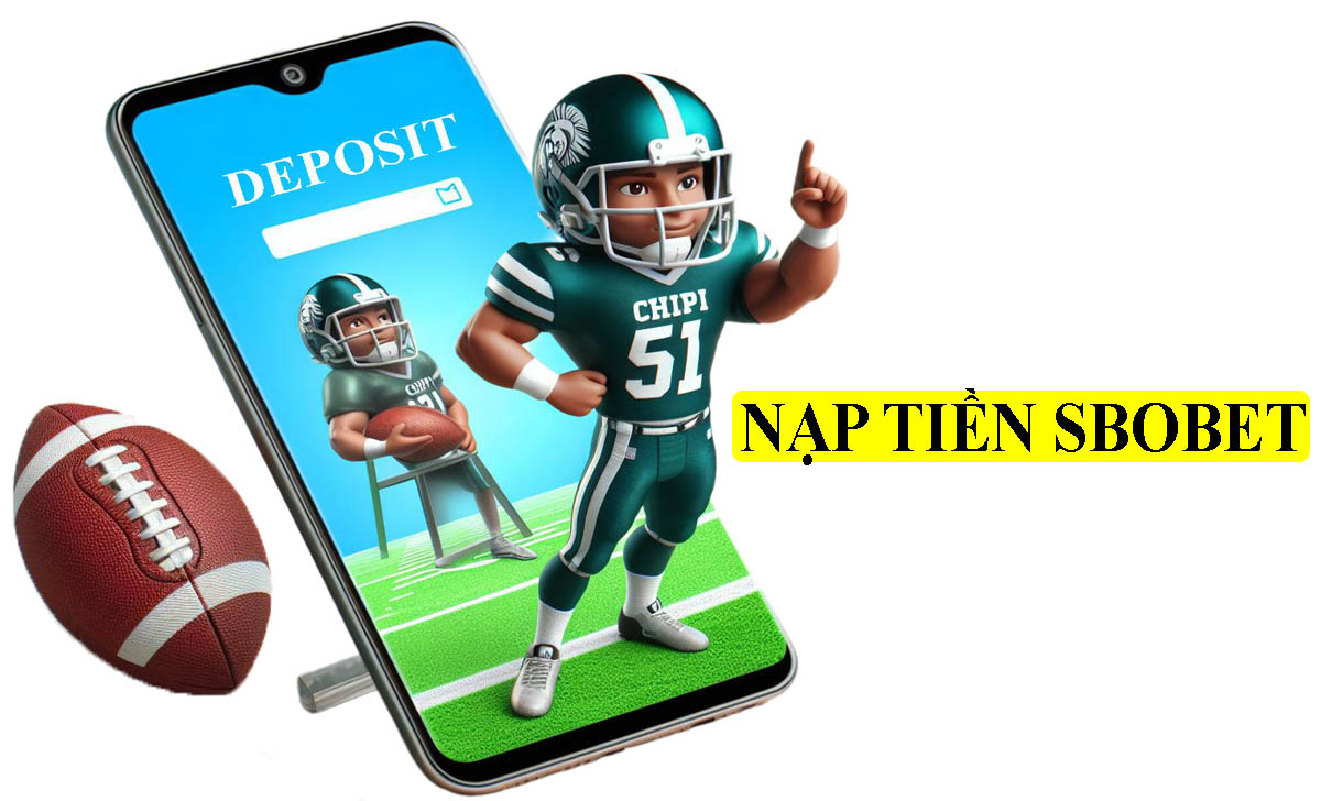 Nạp tiền SBOBET - Các bước nạp tiền tài khoản SBOBET.com chi tiết